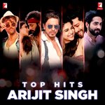 Top Hits: Arijit Singh - Arijit Singh Song Download